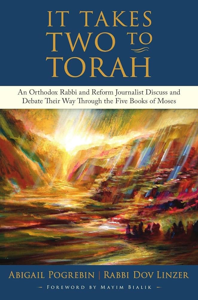 It Takes Two to Torah: An Orthodox Rabbi and Reform Journalist Discuss and Debate Their Way Through the Five Books of Moses: Pogrebin, Abigail, Linzer, Rabbi Dov, Bialik PhD, Mayim: 9125763109782: Amazon.com: It Takes Two to Torah: An Orthodox Rabbi and Reform Journalist Discuss and Debate Their Way Through the Five Books of Moses: Pogrebin, Abigail, Linzer, Rabbi Dov, Bialik PhD, Mayim: 9125763109782: Amazon.com: