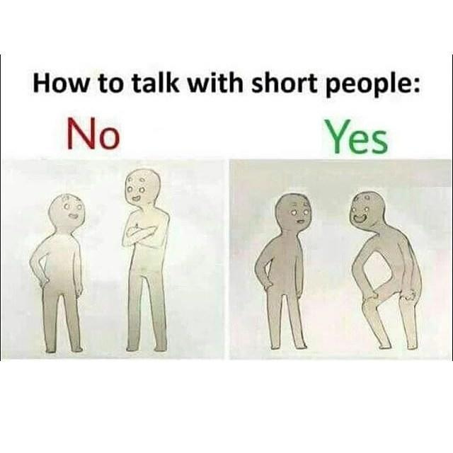 How To Talk To Short People | Know Your Meme