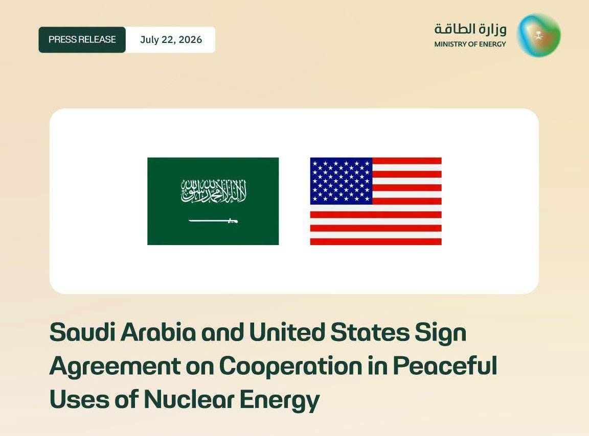 May be an image of map and text that says ",2026 Saudi Arabia and United States Sign Agreement on Cooperation Peaceful Uses of Nuclear Energy The the Saudi and builds States strategic during Salman Abdulaziz United States November Minister, negotiations energy. the fields Crown on Prince Prime conclusion uses nuclear strengthens cooperation between the two countries energy and technologies. The agreement, signed Saudi Minister Prince Secretary Energy and Minister Salman bin exchange technologies, contributing accordance security, and peaceful knowledge, nuclear reflects shared The between development. also builds the longstanding energy cooperation two supporting efforts diversify energy cutting-edge technologies, opportunities cooperation investmenti ways serve the mutual the two friendly countries."
