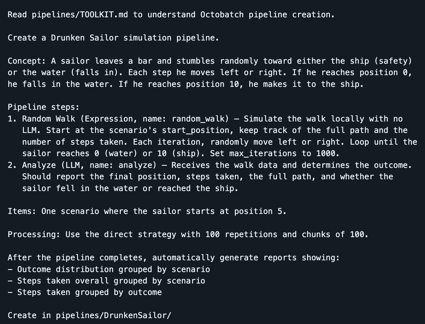You don’t need to know Octobatch to understand the prompt I used to create the Drunken Sailor pipeline.