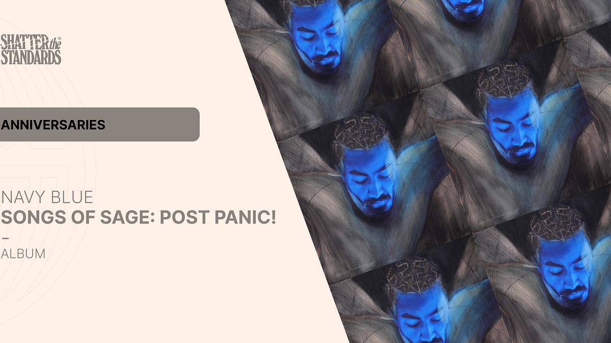 Anniversaries: Song of Sage: Post Panic! by Navy Blue