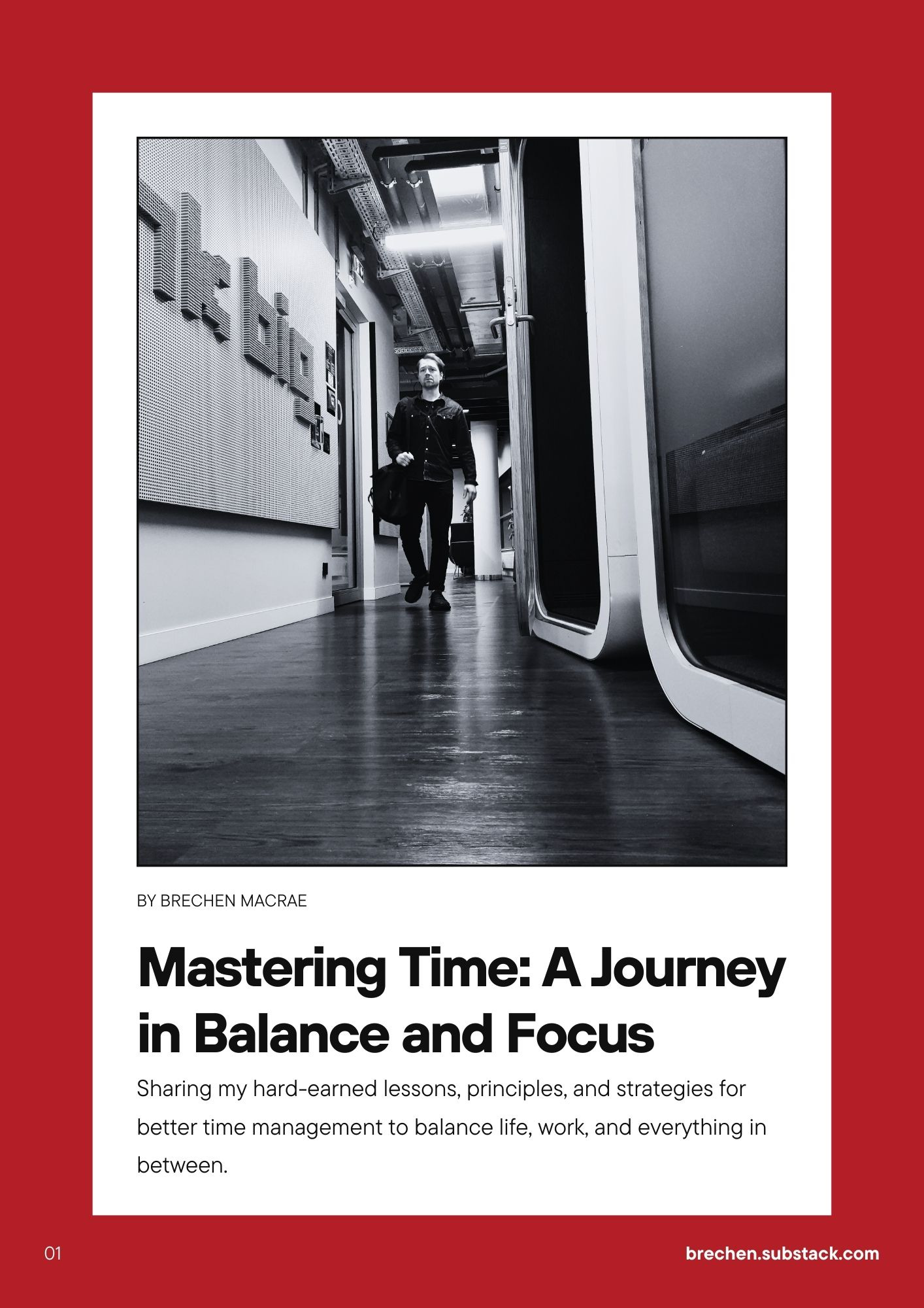 A magazine-style cover featuring the article title, 'Mastering Time: A Journey in Balance and Focus,' with an image of the author walking through an office, appearing thoughtful and focused.