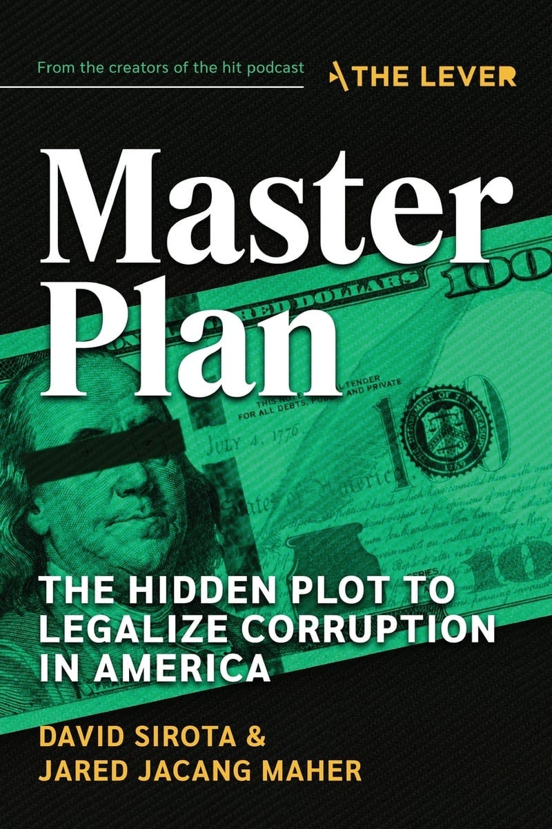 Cover image of Master Plan, the new book by David Sirota and Jared Jacang Maher, featuring a $100 bill with Benjamin Franklin's eyes redacted by a black marker stroke.