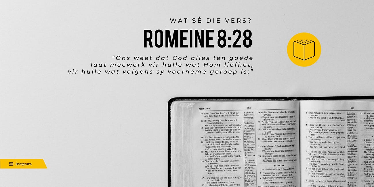 Wat sê die vers: Romeine 8:28