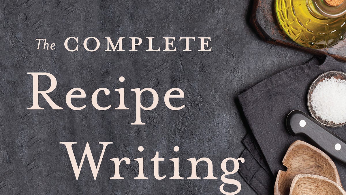 Win a Copy of The Complete Recipe Writing Guide
