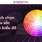 Cách chọn màu sắc cho biểu đồ để trình bày báo cáo & kể câu chuyện dữ liệu hiệu quả