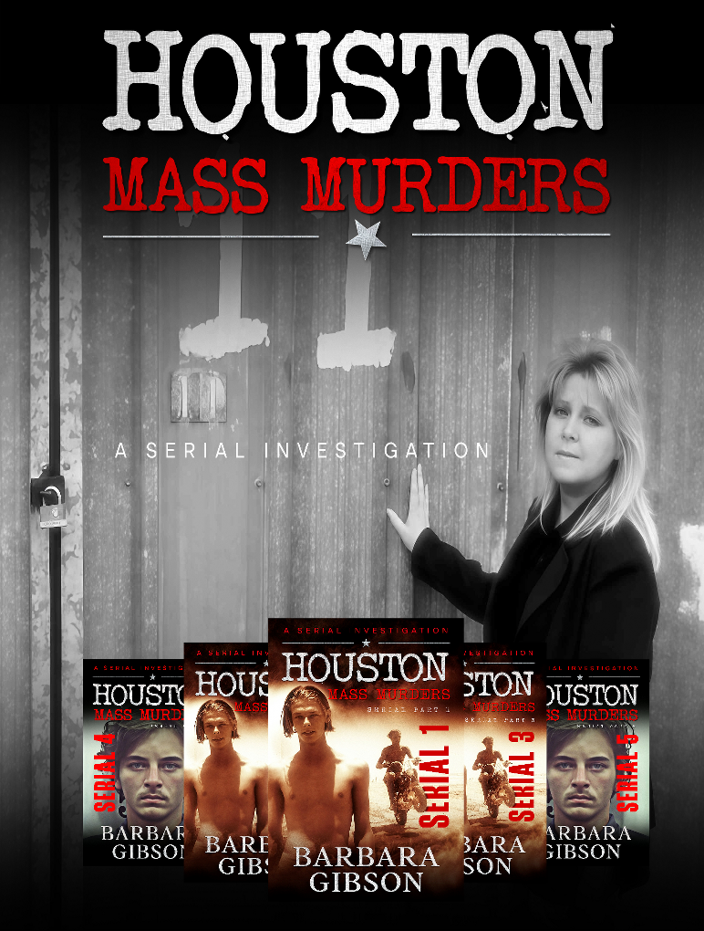 Houston Mass Murders by Barbara Gibson | Elmer Wayne Henley | Dean Corll | Billy Ridinger