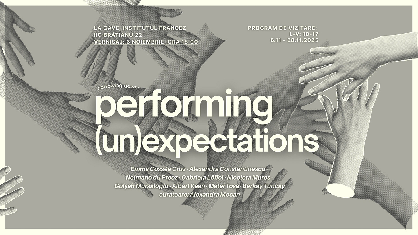 May be an image of text that says "LA CAVE,INSTITUTULFRANCEZ CAVE, INSTITUTUL FRANCEZ BRĂTIANU IICBRĂTIANU22 22 VERNISAJ.GNOIEMBRIE_ORA18:00 ORA18:00 18:00 VERNISAJ: 6NOIEMBRIE PROGRAM DE PROGRAMDEVIZITARE: VIZITARE: L-V:10-17 L-V: 10-17 6.11 -28.11.2025 performing down: norrowing (un)expectations (un) Emma Cossée Cruz Alexandra Constantinescu Nelmarie du Preez GabrielaL Lőffel- Nicoleta Mureş• Gülşah Mursaloğlu AlbertKaan Kaan MateiToșa Matei Toșa Berkay Tuncay Albert curatoare:AlexandraMocan curatoare. Alexandra Mocan 고모자니원" May be an image of text that says "LA CAVE,INSTITUTULFRANCEZ CAVE, INSTITUTUL FRANCEZ BRĂTIANU IICBRĂTIANU22 22 VERNISAJ.GNOIEMBRIE_ORA18:00 ORA18:00 18:00 VERNISAJ: 6NOIEMBRIE PROGRAM DE PROGRAMDEVIZITARE: VIZITARE: L-V:10-17 L-V: 10-17 6.11 -28.11.2025 performing down: norrowing (un)expectations (un) Emma Cossée Cruz Alexandra Constantinescu Nelmarie du Preez GabrielaL Lőffel- Nicoleta Mureş• Gülşah Mursaloğlu AlbertKaan Kaan MateiToșa Matei Toșa Berkay Tuncay Albert curatoare:AlexandraMocan curatoare. Alexandra Mocan 고모자니원"