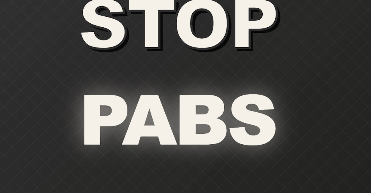 THE PABS NEGOTIATIONS MUST BE STOPPED NOW