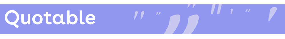 Header: Quotable