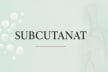 subcutanat