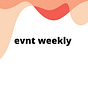 Evnt Weekly 