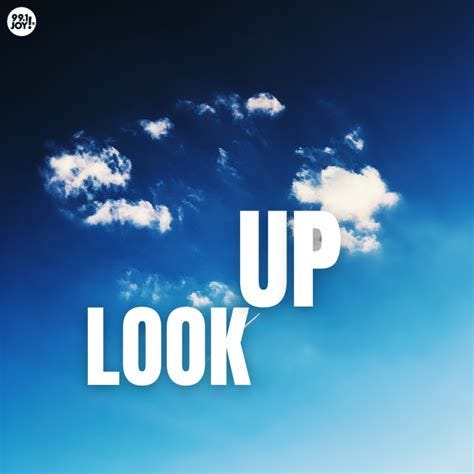 Just Look Up - JOY FM - JOY FM