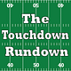 The Touchdown Rundown