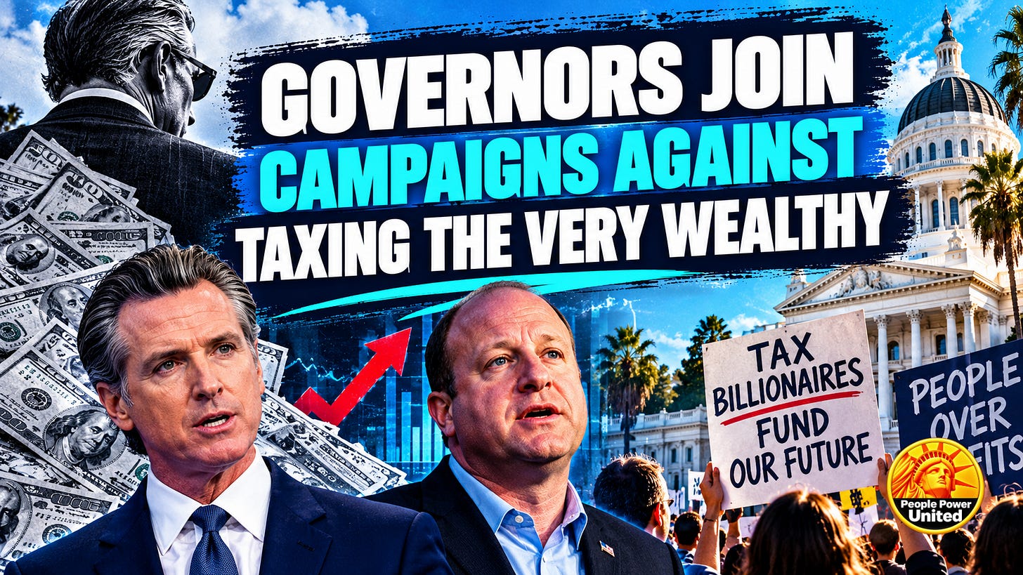 Governors join campaigns against taxing the very wealthy. Governors join campaigns against taxing the very wealthy.