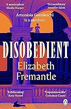 Disobedient: The gripping feminist retelling of a seventeenth century heroine forging her own destiny
