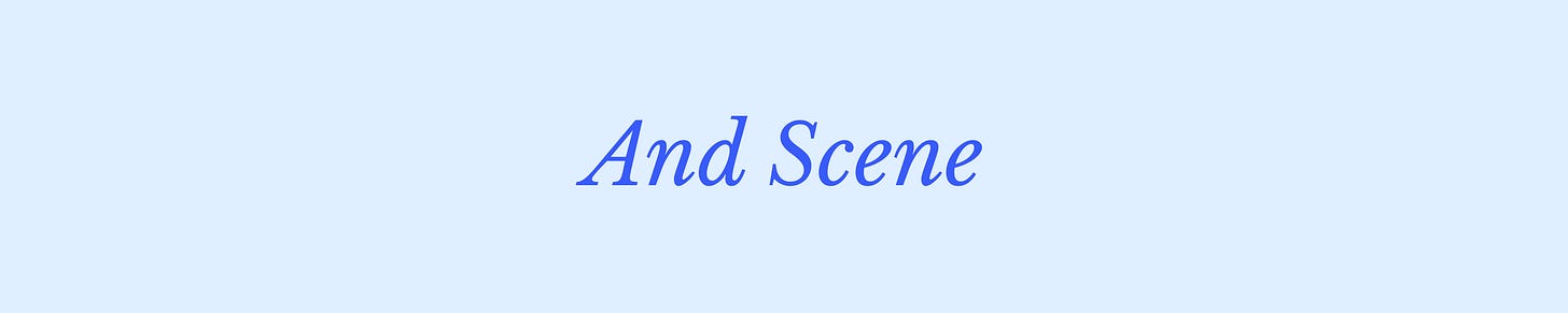 And Scene And Scene