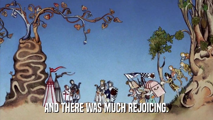 AND THERE WAS MUCH REJOICING.  
