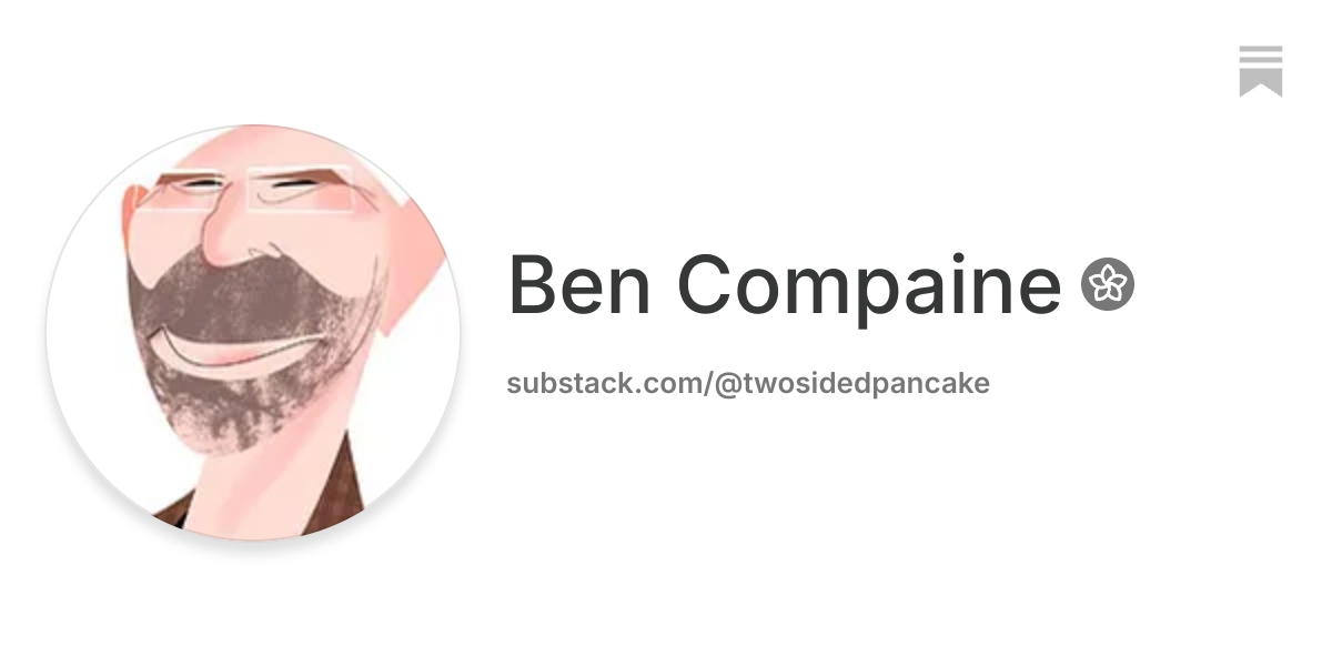Ben Compaine | Substack