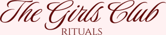 the girls club rituals 