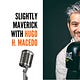 Slightly Maverick by Hugo H. Macedo
