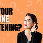 Is Your Smartphone Really Listening to You?