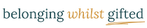 Belonging whilst Gifted