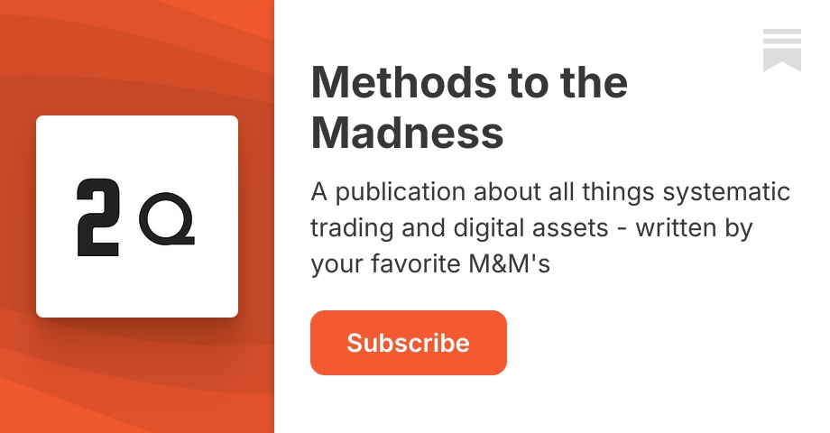 Methods to the Madness | Twoquants® | Substack