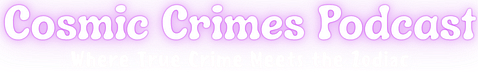 Cosmic Crimes Podcast