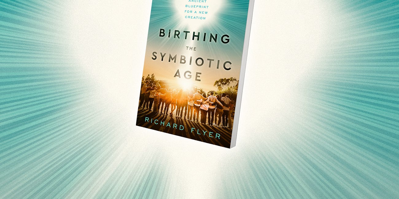 Birthing the Symbiotic Age TABLE OF CONTENTS