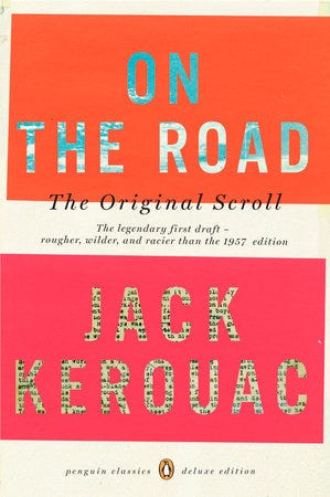 On the Road: the Original Scroll by Jack Kerouac - Reading Guide:  9780143105466 - PenguinRandomHouse.com: Books