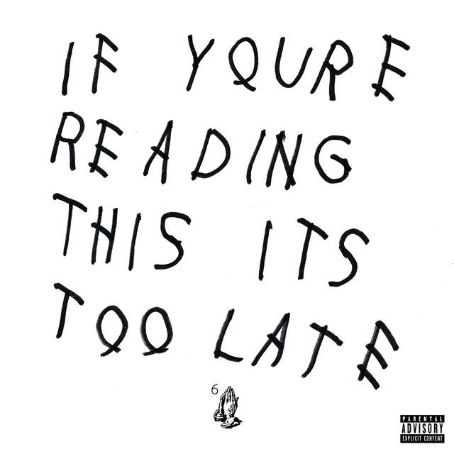 If You're Reading This It's Too Late - Album by Drake | Spotify If You're Reading This It's Too Late - Album by Drake | Spotify