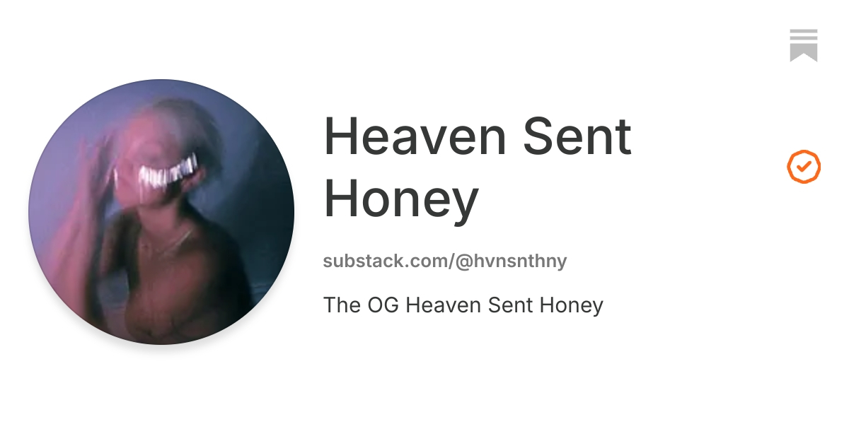 Heaven Sent Honey | Substack