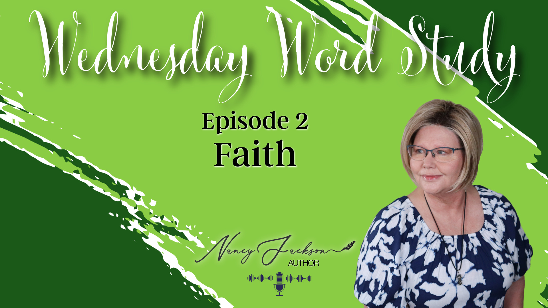 Faith | Wednesday Word Study - Episode 2