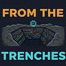  From the Trenches