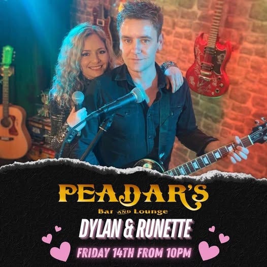 May be an image of 1 person, guitar and text that says "PEADAR'S PEA Bar AND Lounge DYLAN & RUNETTE FRIDAY 14TH FROM 10PM"