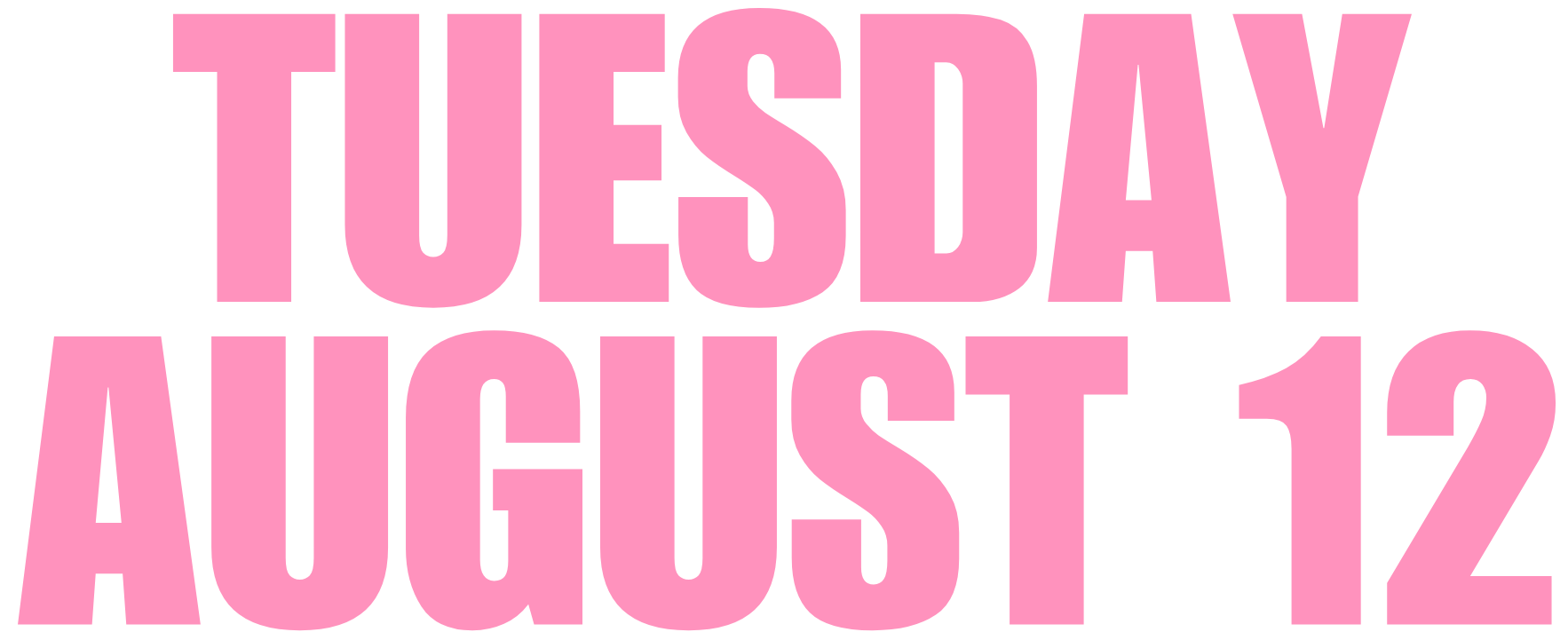 Tuesday, August 12