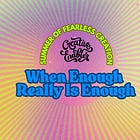 When Enough Really Is Enough