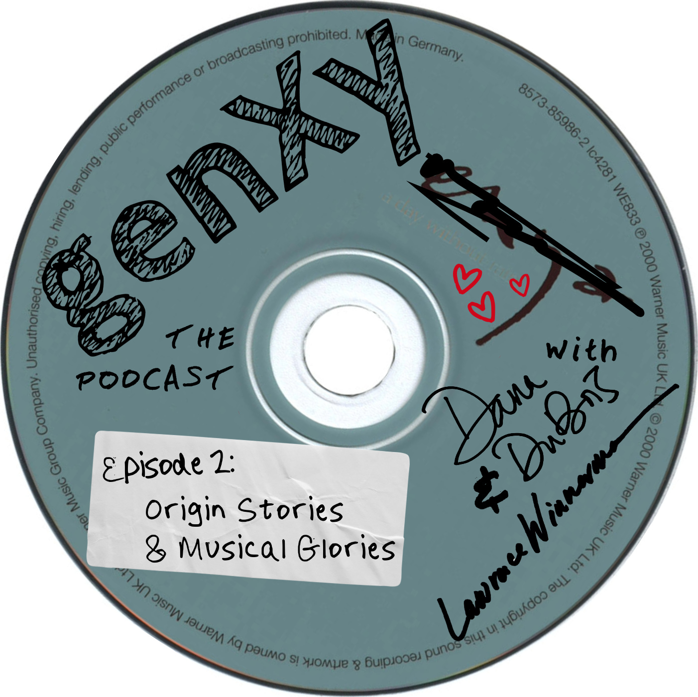 A greenish CD with the original title crossed out. New text in Sharpie reads: genXy The Podcast with Dana DuBois & Lawrence Winnerman Episode 2: Origin Stories & Musical Glories