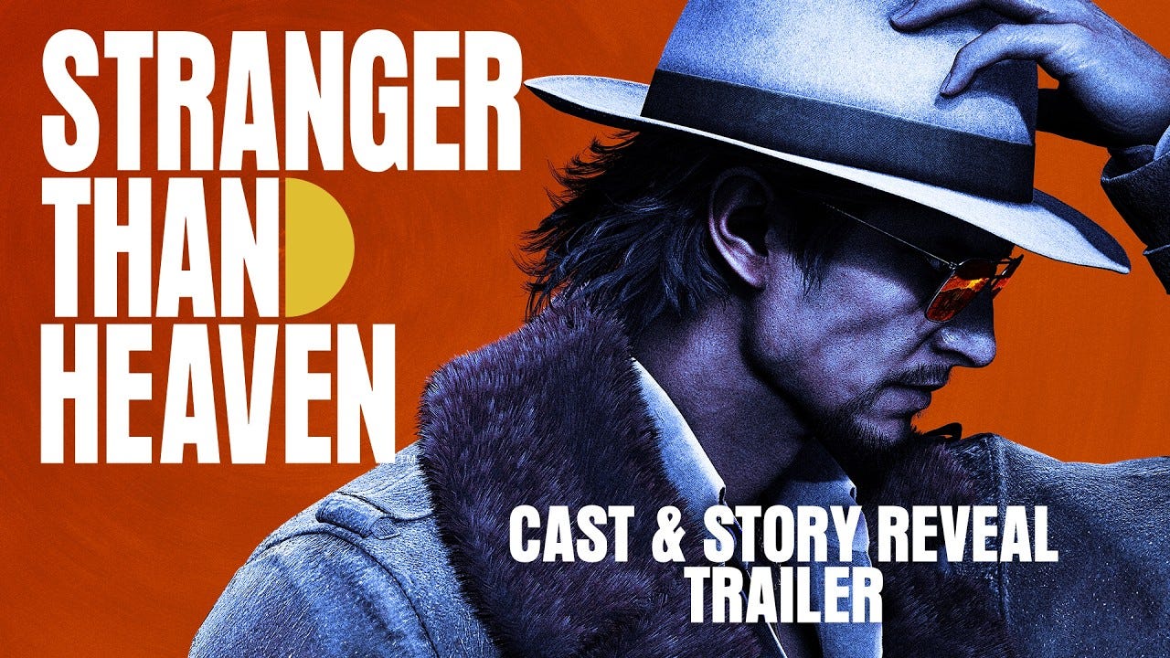 STRANGER THAN HEAVEN | Cast & Story Reveal Trailer