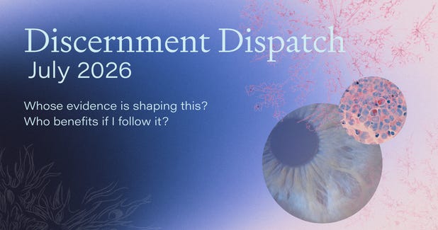 Discernment Dispatch, June 2026—the edition examining the viral Allegra-Pepcid hot-flash trend, creatine for midlife women, and AI chatbots for health advice.