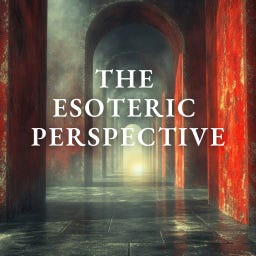 The Esoteric Perspective 