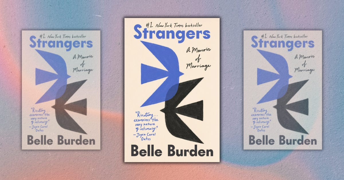 Non-Fiction Book Review: 'Strangers: A Memoir of Marriage' by Belle Burden — What Is Quinn Reading? Non-Fiction Book Review: 'Strangers: A Memoir of Marriage' by Belle Burden — What Is Quinn Reading?