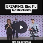 🤡 BREAKING: Bird Flu Restrictions