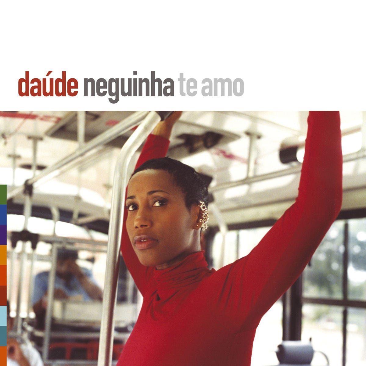 Neguinha Te Amo - Daude | Deezer