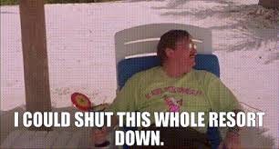 YARN | I could shut this whole resort down. | Office Space | Video clips by quotes | 5d4a9d23 | 紗 YARN | I could shut this whole resort down. | Office Space | Video clips by quotes | 5d4a9d23 | 紗