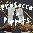 Puppets & Prosecco is Back in Norwich!