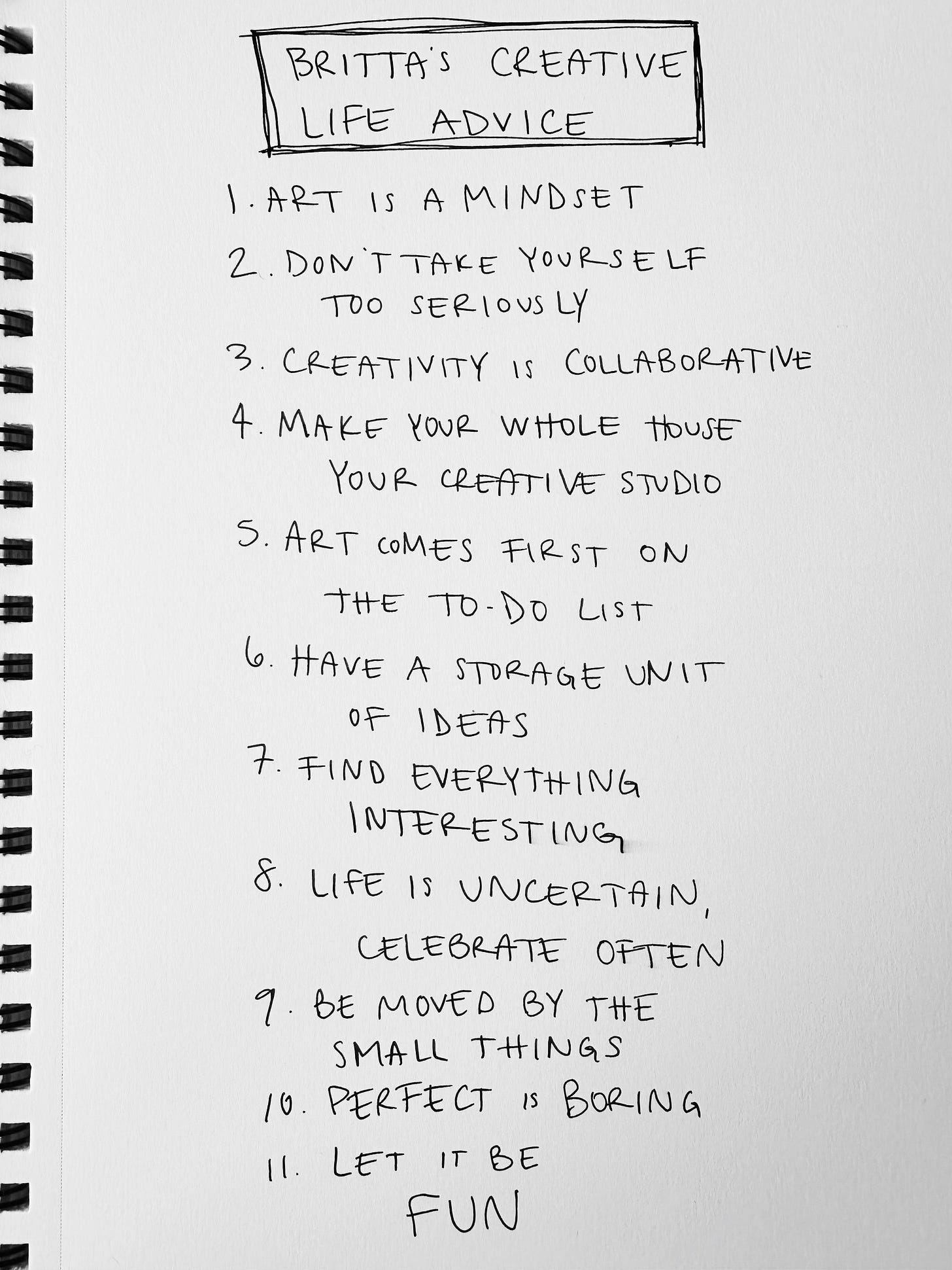 Handwritten list of eleven creative life lessons in a spiral notebook. Handwritten list of eleven creative life lessons in a spiral notebook.
