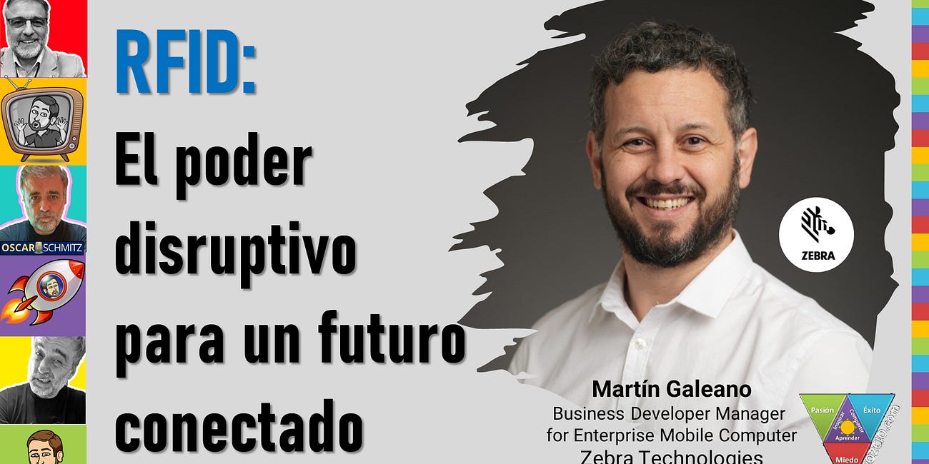 🎙️ RFID: El poder disruptivo para un futuro conectado 🚀 Martín Galeano, Zebra Technologies 💪