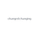Changed, Changing